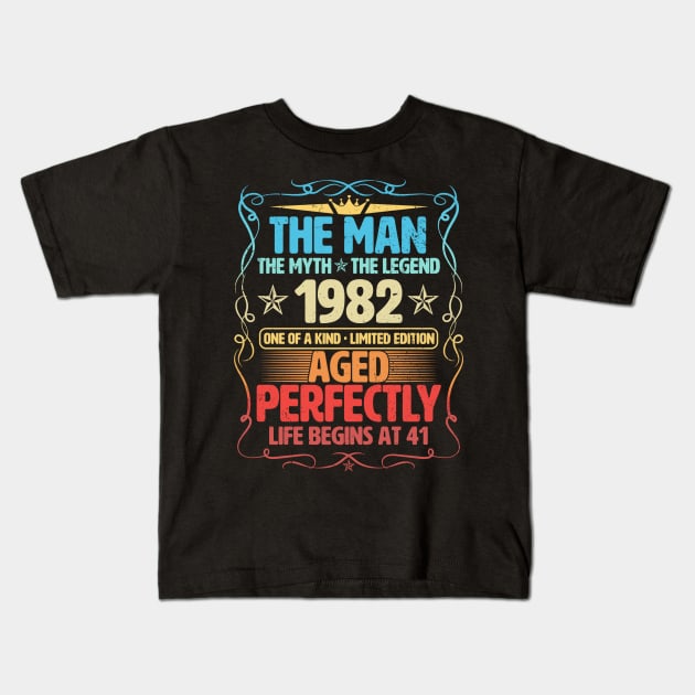 The Man 1982 Aged Perfectly Life Begins At 41st Birthday Kids T-Shirt by Foshaylavona.Artwork